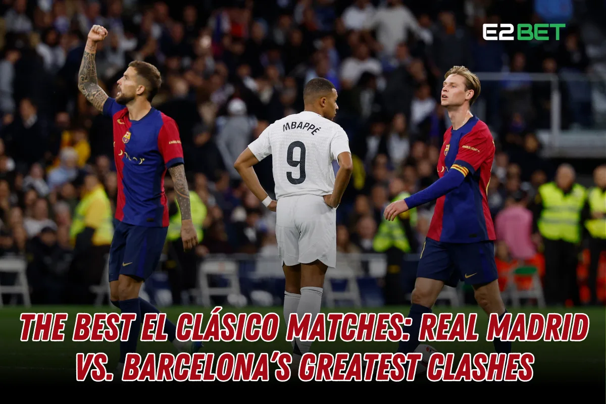 Real Madrid vs. Barcelona’s Greatest Clashes